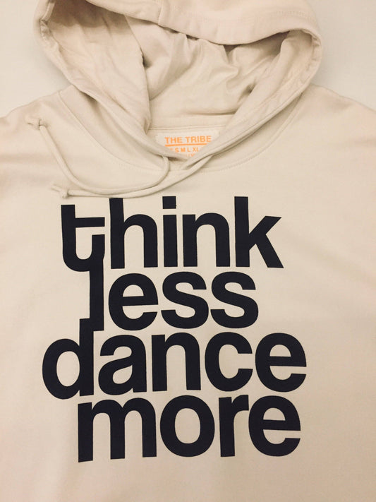 Dance More Hoodie
